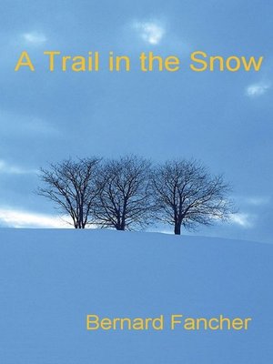 cover image of A Trail in the Snow
